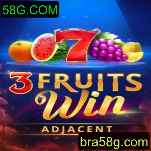 3FruitsWin: O Novo Sucesso do 58G.COM